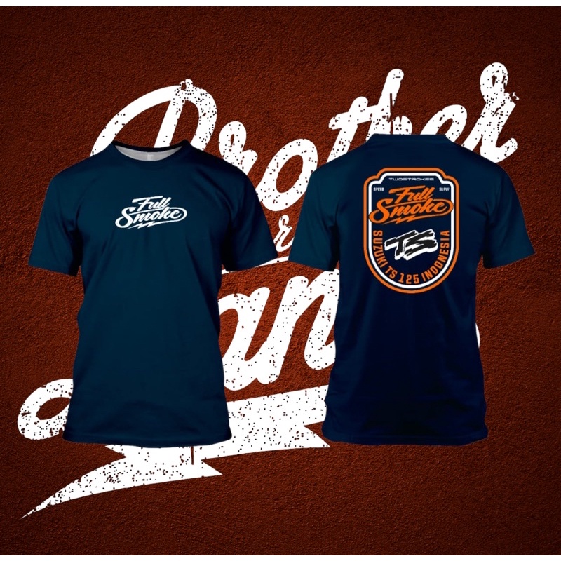 tshit kaos ts125 fullsmoke by-brotherland