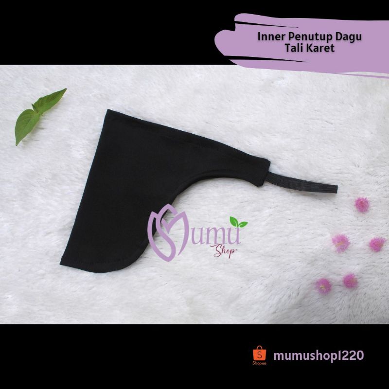 Inner dagu / penutup bawah dagu/ pelapik dagu/ hijab dagu