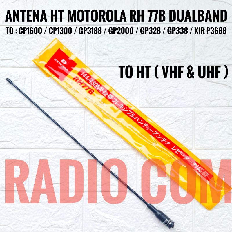 ANTENA HT MOTOROLA CP 1660 CP 1300 GP 328 GP 338 GP 3188 GP2000 XIR P3688 UHF VHF DUALBAND RH77B RH 77B / ANTENNA PECUT HT MOTOROLA DUALBAND RH 77B