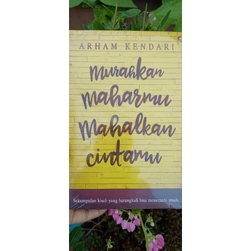 Murahkan Maharmu Mahalkan Cintamu by Arham Kendari (Arham Rasyid)