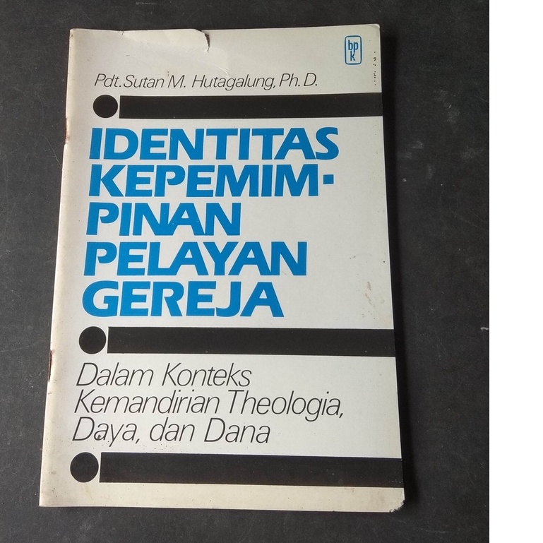 IDENTITAS KEPEMIMPNAN PELAYAN GEREJA DALAM KONTEKS KEMANDIRIAN THEOLOGIA DAYA DAN DANA Penulis: Pdt 