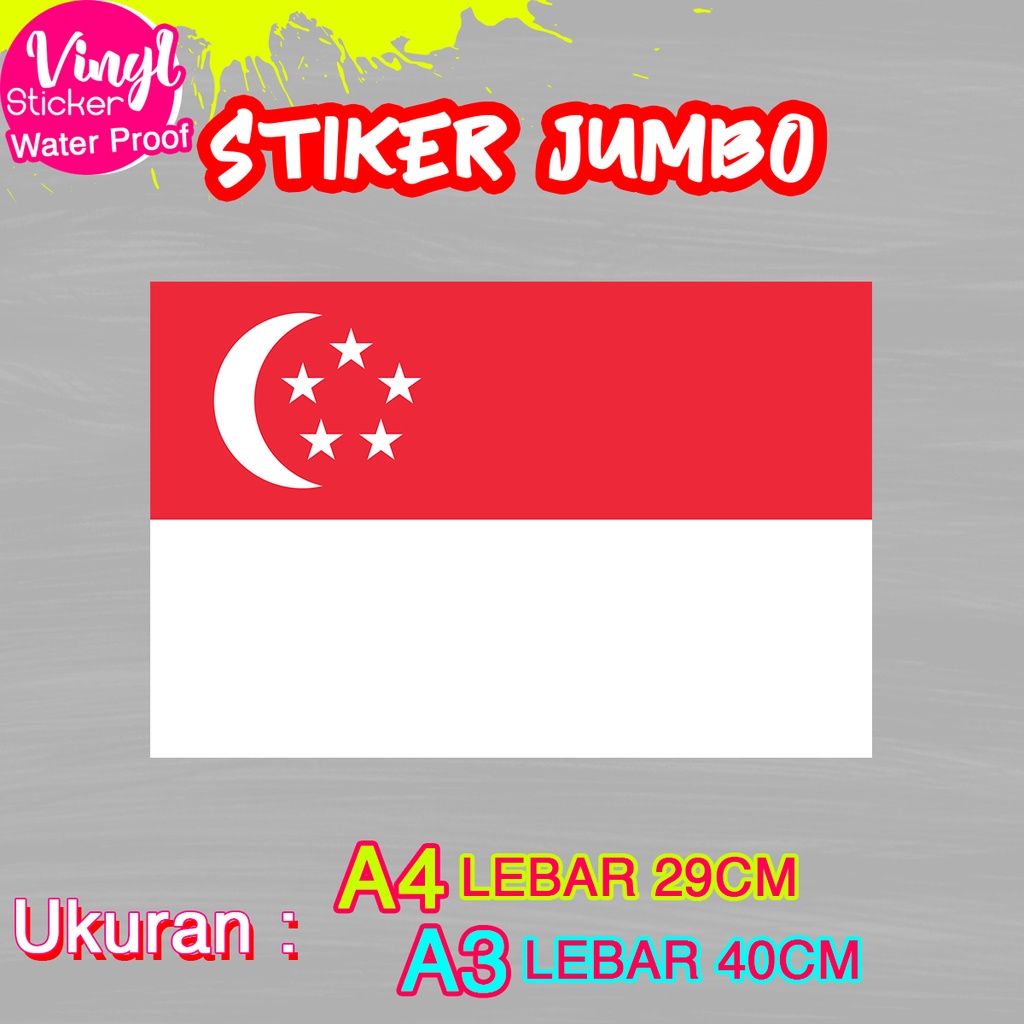 

Stiker Singapore Singapura Ukuran Jumbo Sticker Besar Size A4 A3 Vinyl Satuaan Motif Bendera Negara Dunia Bahan Anti Air