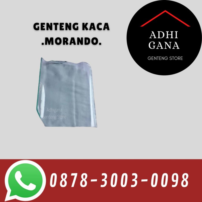 Genteng Kaca Morando / Genteng Kaca Murah