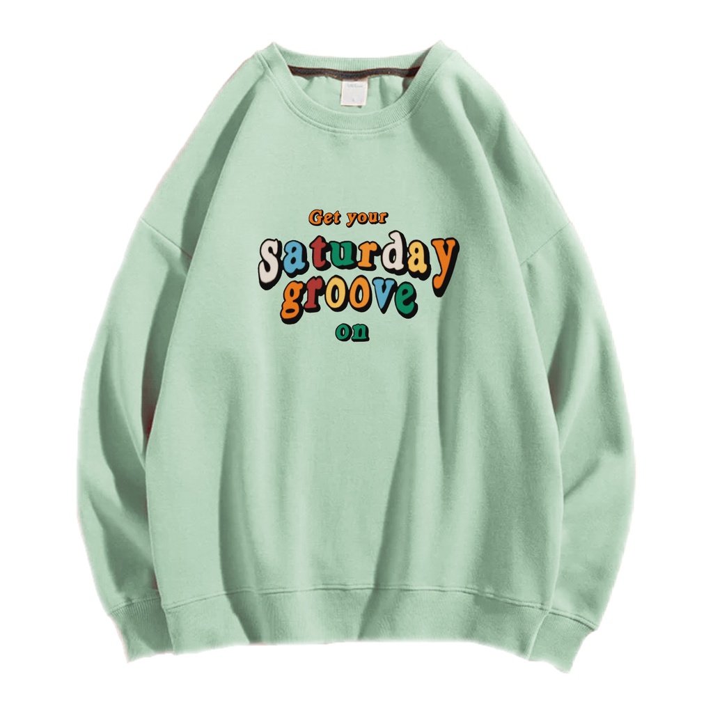 SATURDAY GROOVE SWEATER SWITER CREWNECK PRIA WANITA OVERSIZE Size M-XXL ANAIRA