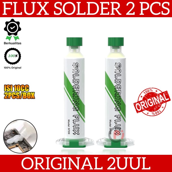 Original 2UUL Isi 2 Pcs Flux Pasta Minyak Solder SF99 Isi 10cc