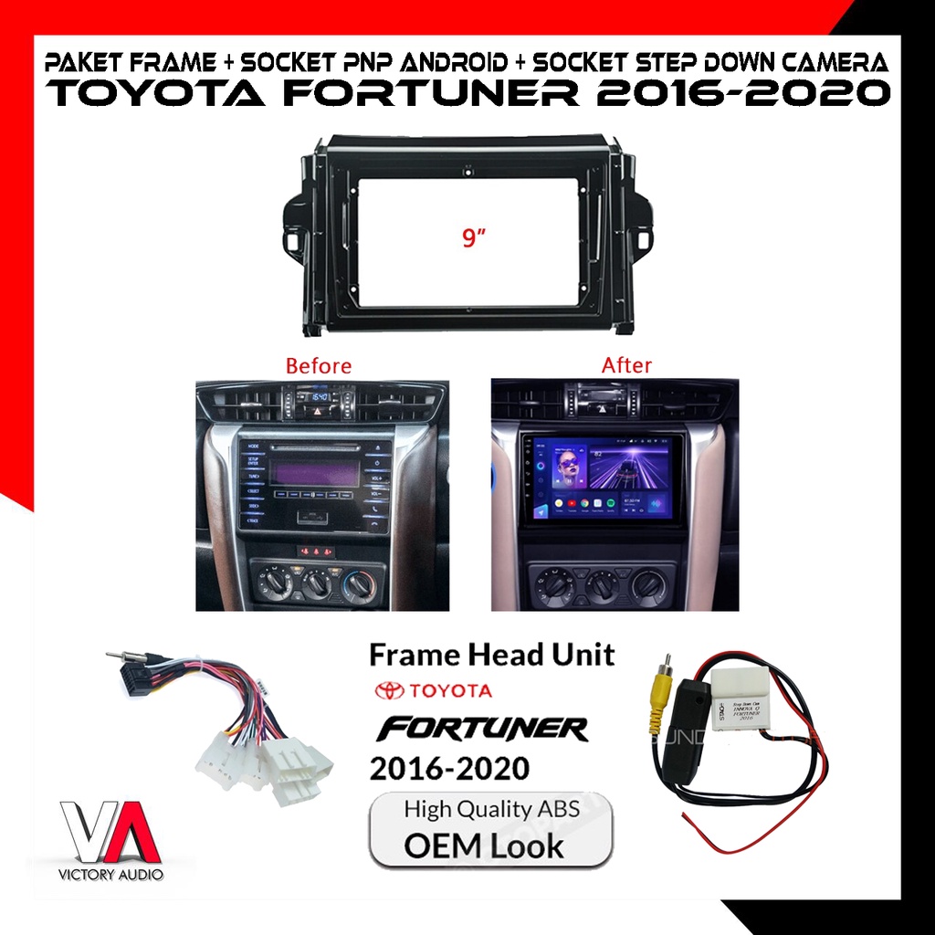 Paket Frame + Socket PnP + Step Down Camera ANDROID 9" TOYOTA FORTUNER 2016-2022 HIGH QUALITY