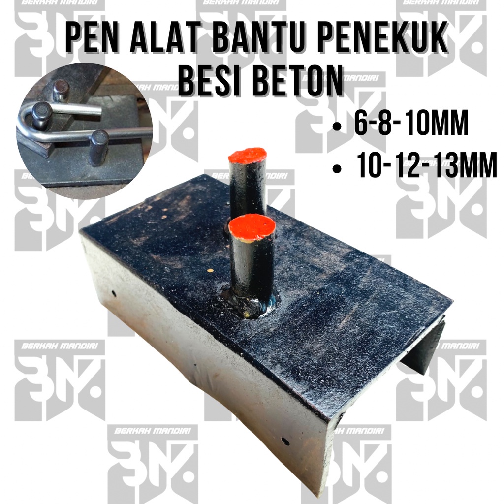 Pen Penekuk Besi Beton/Dudukan Penekuk Besi Behl Begel Ukuran 6-8-10mm/10-12-13mm Kokoh Persisi