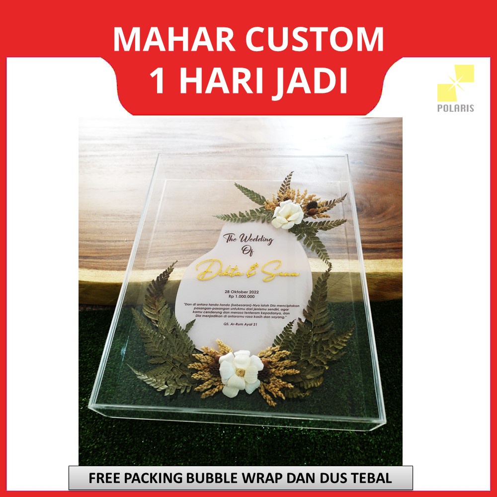 MAHAR PERNIKAHAN CUSTOM KILAT BINGKAI AKRILIK 40x30 CM - MAHAR WEDDING HIASAN BUNGA KERING RUSTIC DRIED FLOWER ACRYLIC FRAME