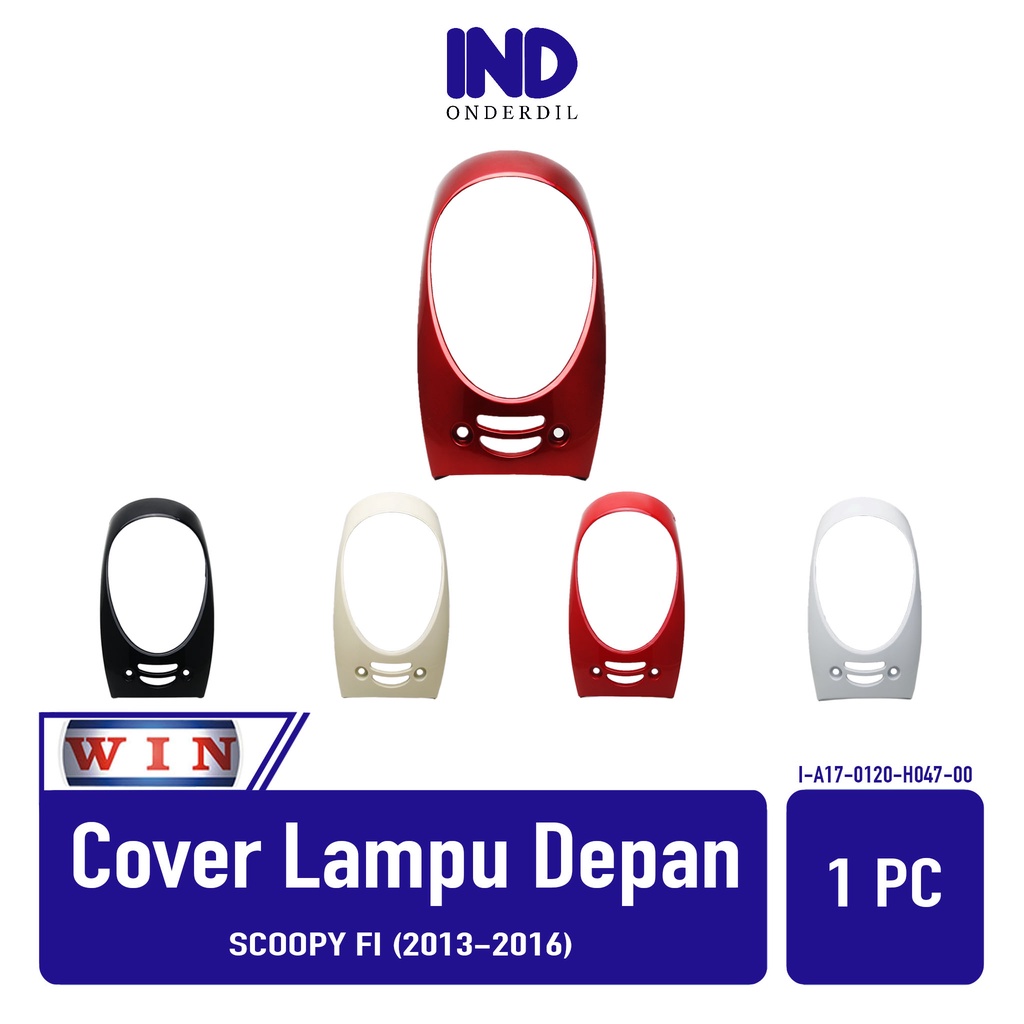 Pelindung-Tameng-Cover-Tutup-Penutup Dasi Panel Lampu Depan-Headlamp Merk Win Scoopy FI K16 2013-2014-2015-2016 Merah-Maroon-Krem-Hitam-Putih