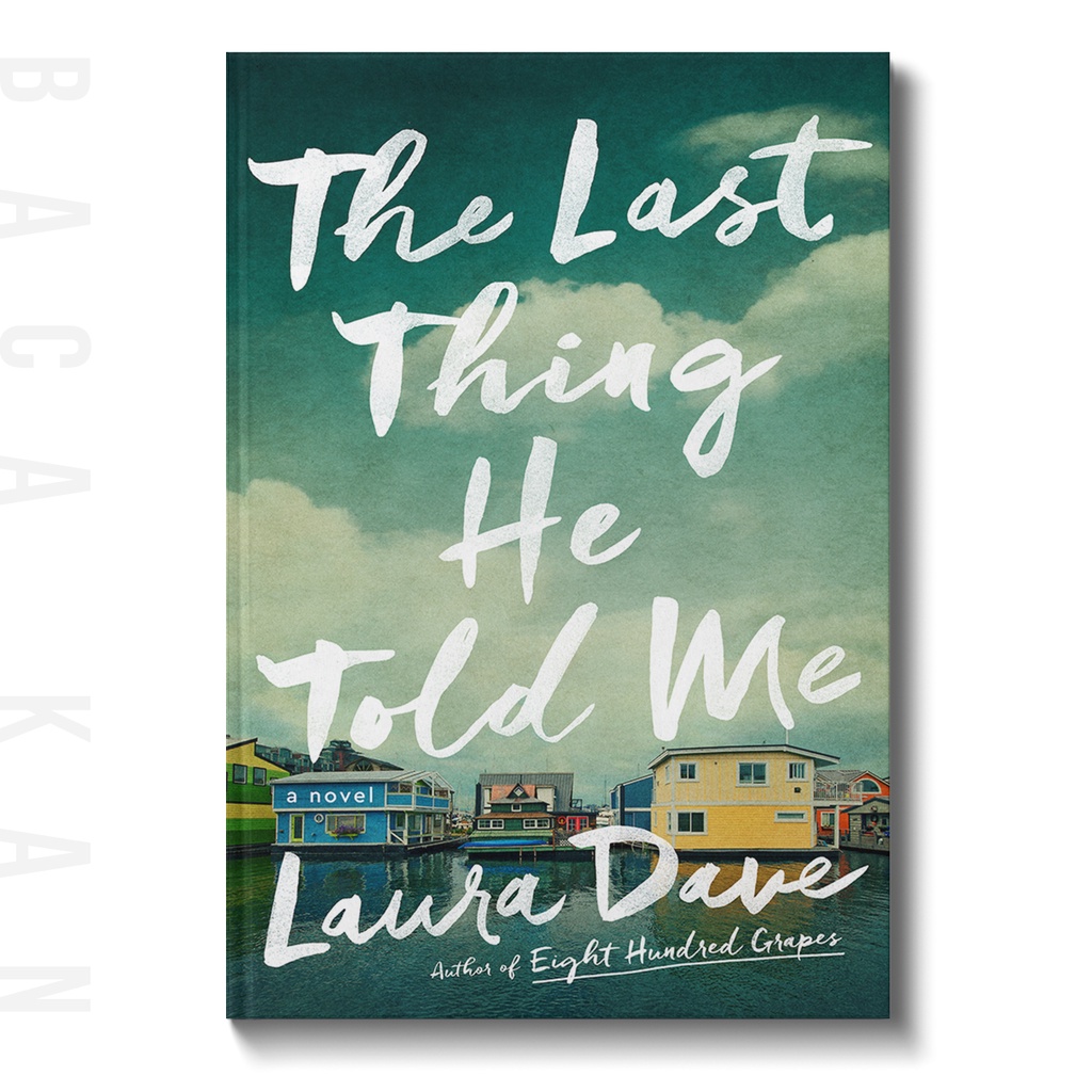 

The Last Thing He Told Me - Laura Dave