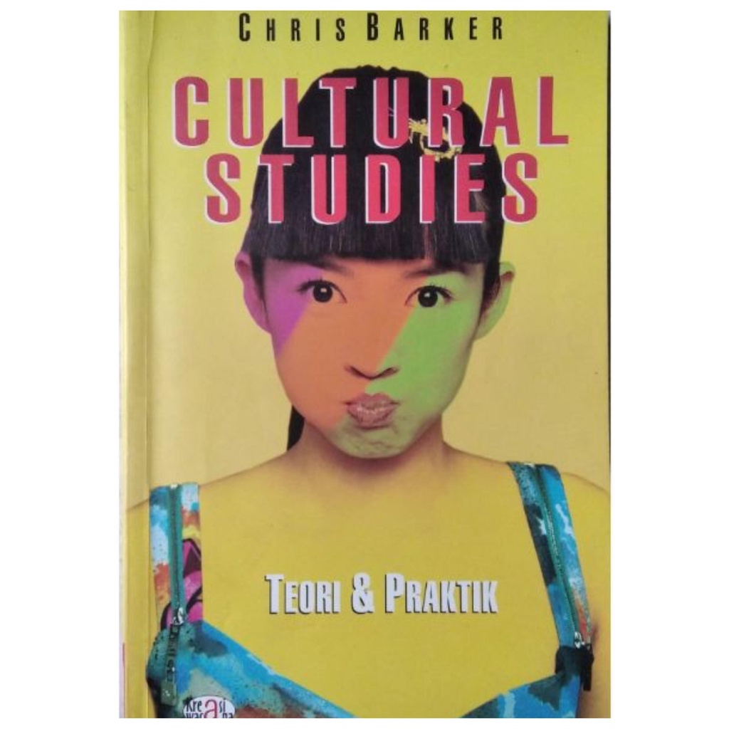 Cultural Studies Teori Dan Praktik - Chris Barker - NR