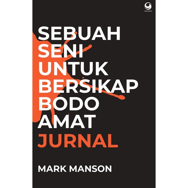 SEBUAH SENI UNTUK BERSIKAP BODO AMAT ED. JURNAL KARYA MARK MANSON