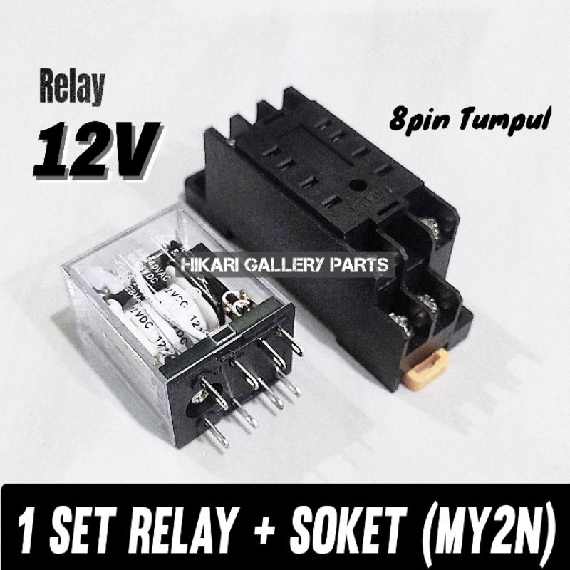 1 SET RELAY MY2N 12VOLT + SOKET / RELAY dan SOKET MY2N 12V 8pin Tumpul Sepasang relay 12 volt My2n