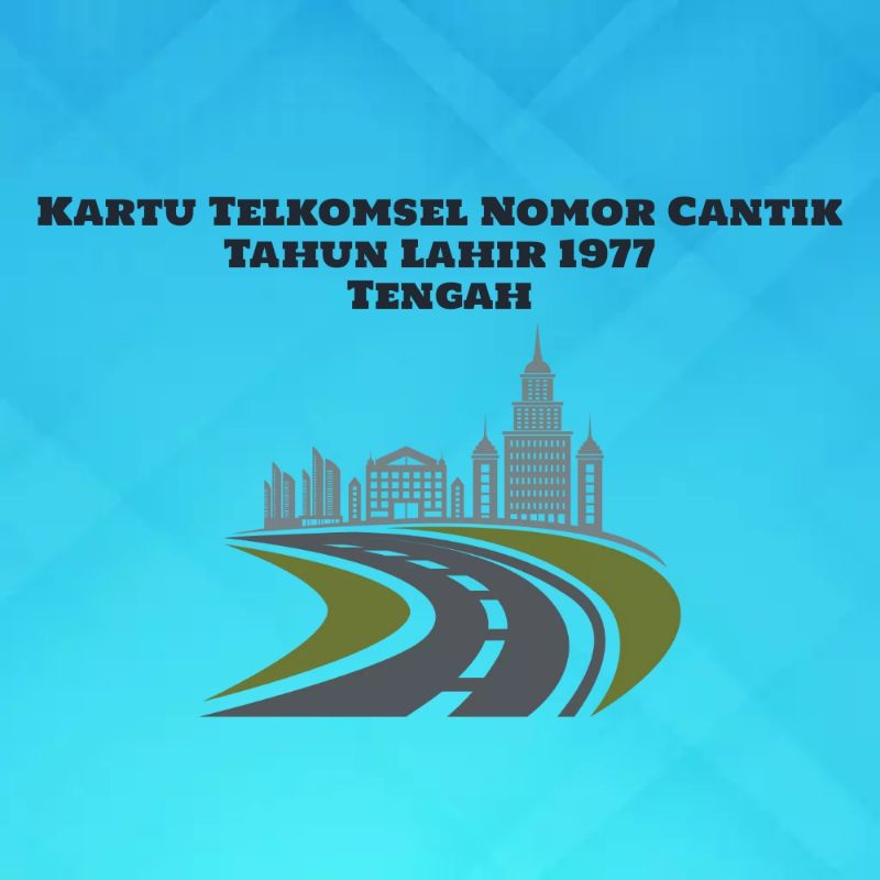 Kartu Telkomsel Nomor Cantik Tahun Lahir 1977 As, Simpati, Loop, Rata² Combo Sakti