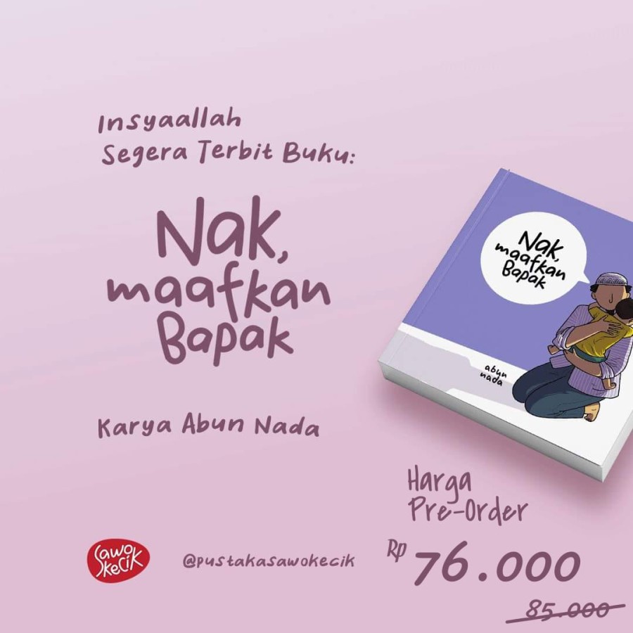 Buku NAK MAAFKAN BAPAK Parenting Anak Ayah Abu Abun Nada Abunnada