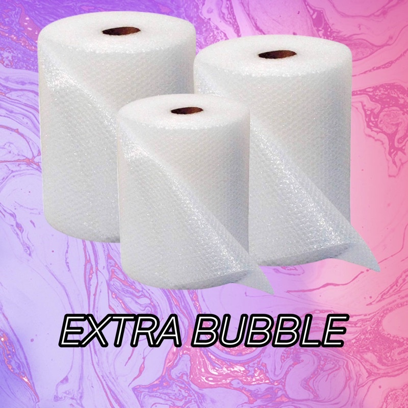 

PACKING EXTRA BUBBLE