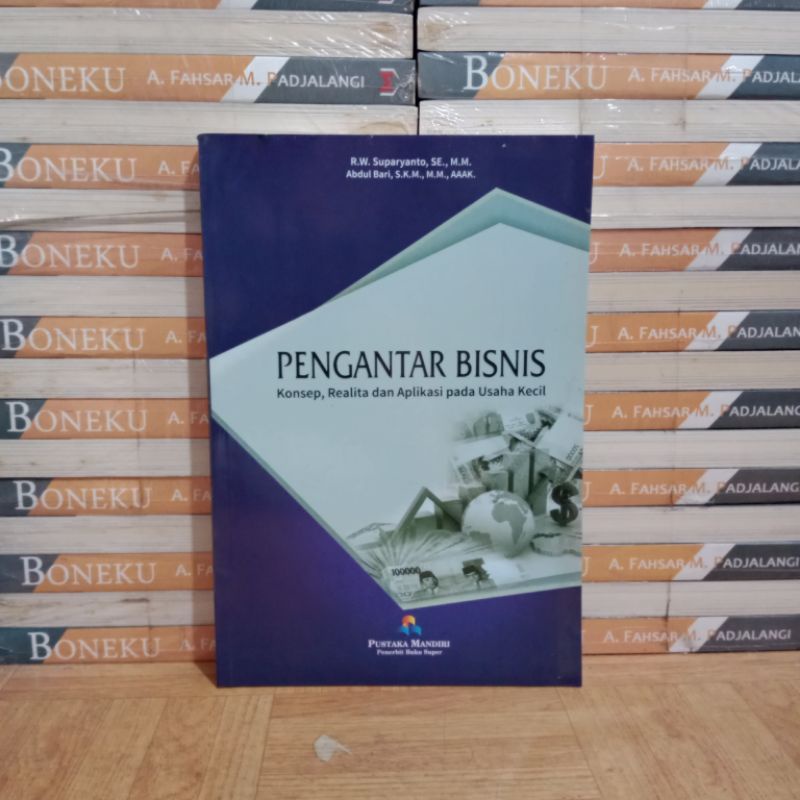 

BUKU ORIGINAL - PENGANTAR BISNIS KONSEP REALITA DAN APLIKASI PADA USAHA KECIL