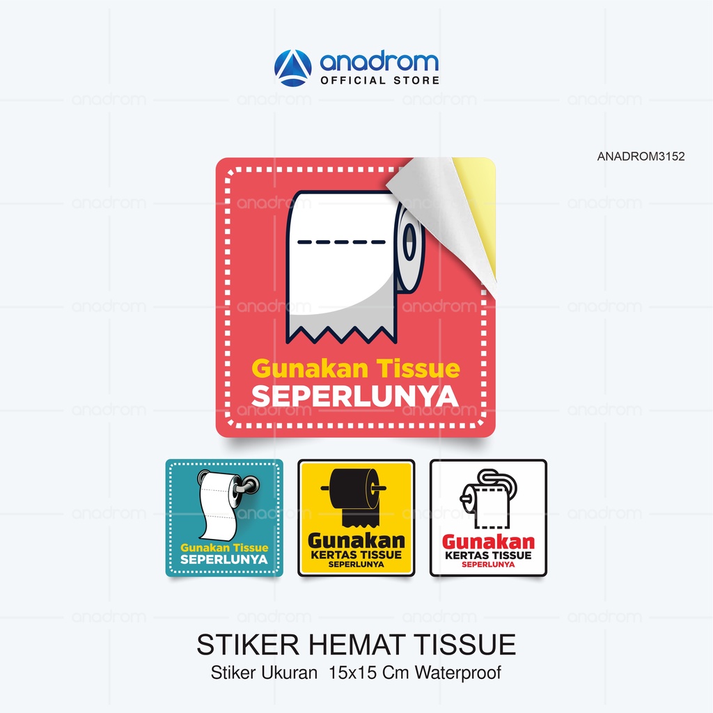 

Stiker Hemat Tissue | Stiker Gunakan Tissue Seperlunya | Anadrom 3152