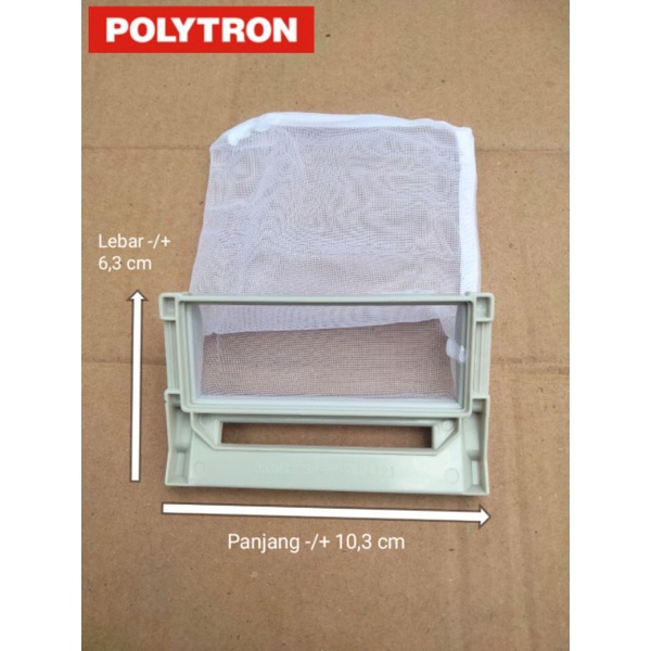 Saringan/Filter Mesin Cuci 1 Tabung Polytron Zeromatic | 10,3 cm × 6,3 cm