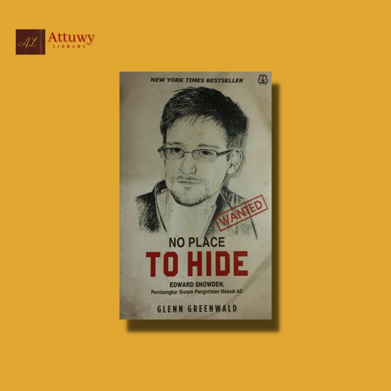 No Place To Hide, Edward Snowden - Glenn Greenwald
