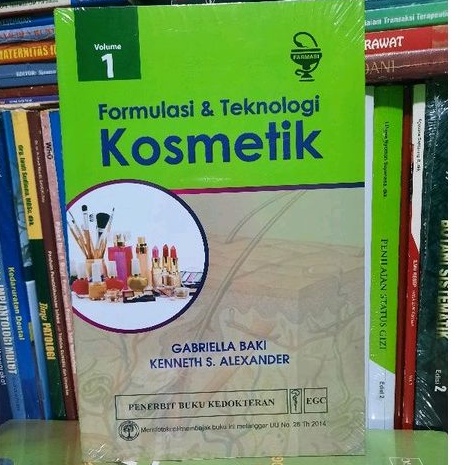 FORMULASI & TEKNOLOGI KOSMETIK VOLUME 1