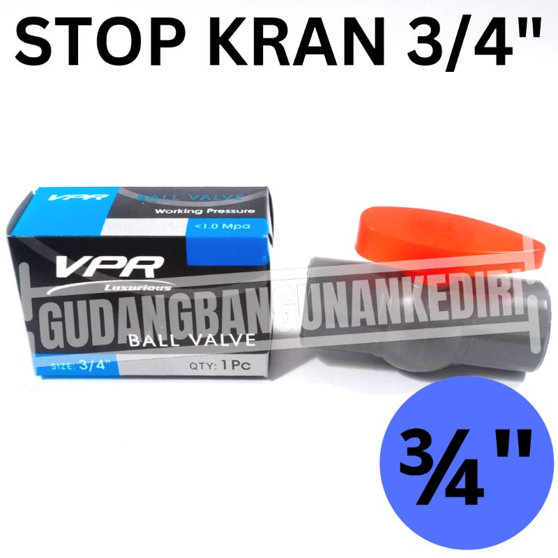 Stop Kran 3/4&quot; VPR Ball Valve 3/4&quot; Setop kran 3/4&quot; Stop Kran PVC 3/4&quot; VPR