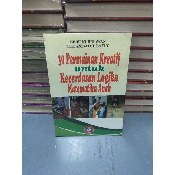 Original Buku 30 Permainan Kreatif Untuk Kecerdasan Logika Matematika Anak