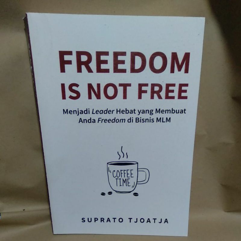 

Freedom Is Not Free By Suprato Tjoatja