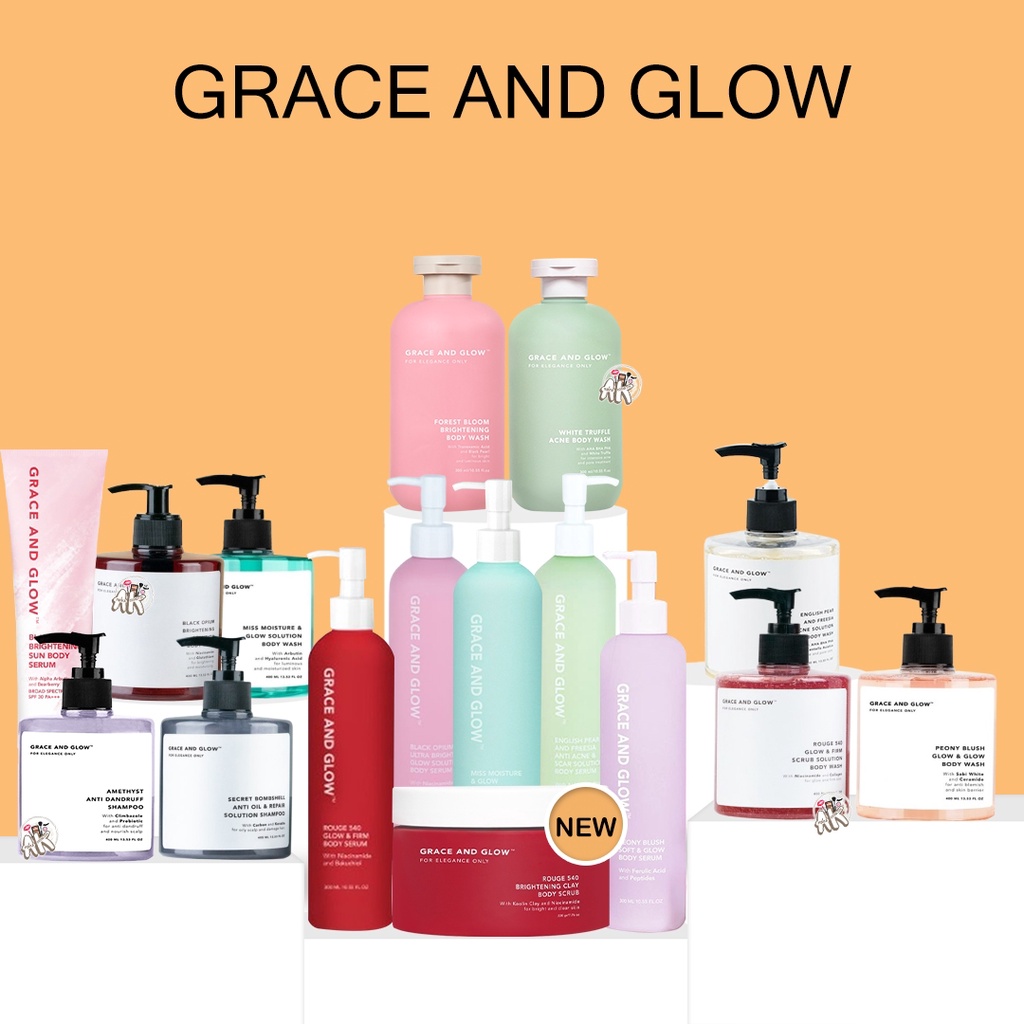 GRACE AND GLOW / GARCE N GLOW FOREST BLOOM / SUN SERUM / BODY WASH % SERUM / BODY SCRUB / ENGLISH PEAR / BLACK OPHIUM BRIGHTENING / ROUGE  540 / MISS MOISTURE / SECRET BOMBSHELL / PEONY BLUSH / WHITE TRUFFLE ACNE / BODY SERUM BLACK OPHIUM &amp; ENGLISH PEAR