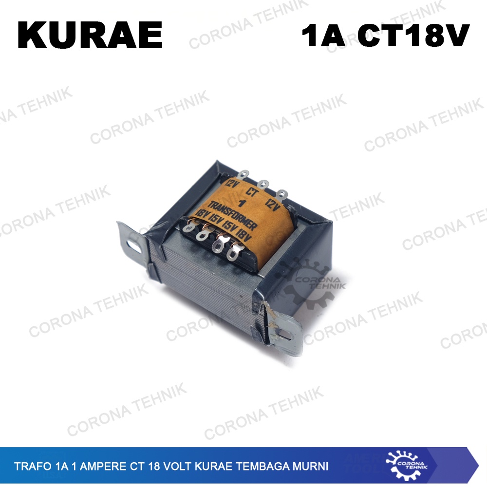 Tembaga Murni - Trafo 1A 1 Ampere CT 18 Volt KURAE