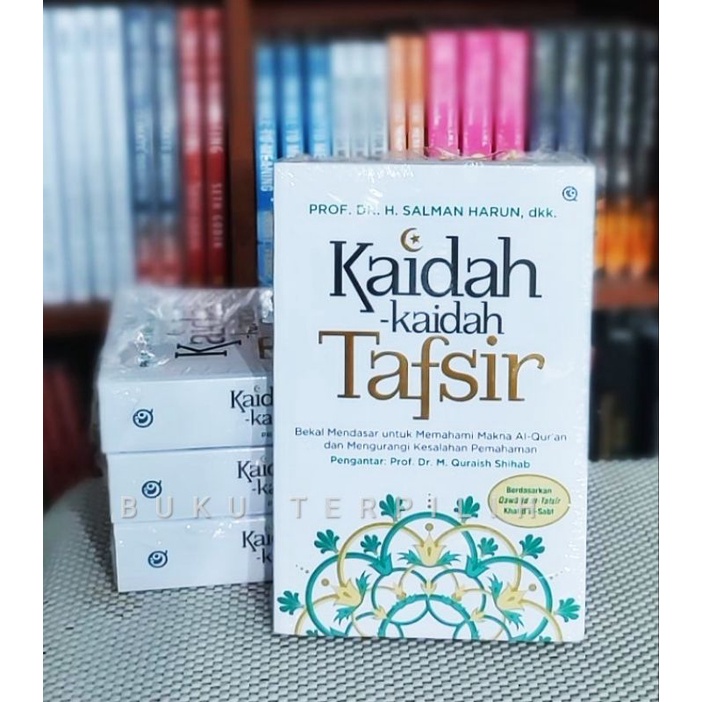 Kaidah-Kaidah Tafsir Prof. Dr. H. Salman Harun Penerbit Qaf