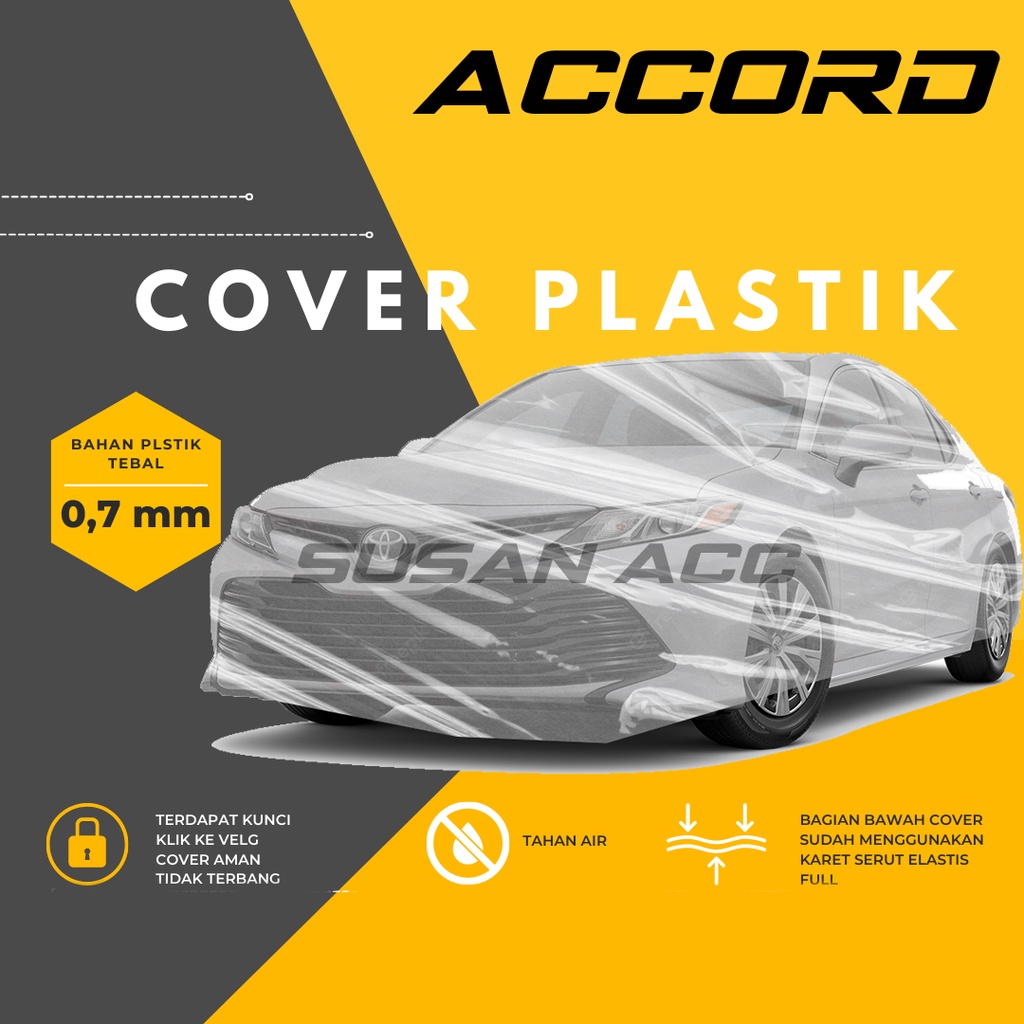 Accord Transparan Body Cover Mobil accord Sarung Mobil acoord/accord maestro/accord cielo/accord vtil/accord prestige/camry/altis/hyundai stargazer/hyundai stragazer/hyundai creta/hyundai avega/hyundai excel/hyundai atoz/hyundai tarjet/corolla/rush/terios