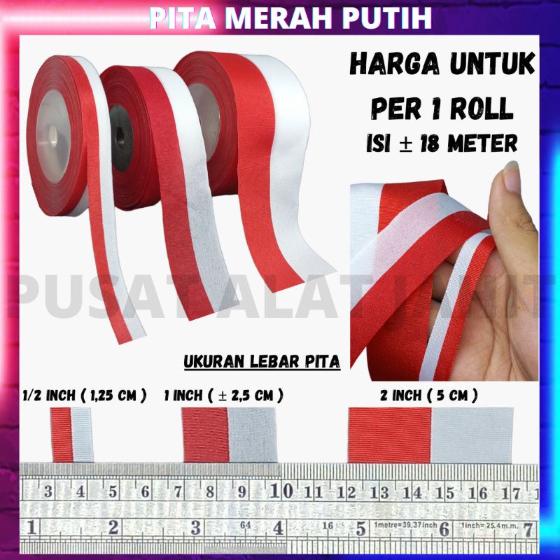 

PITA HIAS BAHAN KAIN SATIN SATEN BENDERA MERAH PUTIH LEBAR 1/2 1 2 INCH 1,25 2,5 5 CM PER 1 ROL