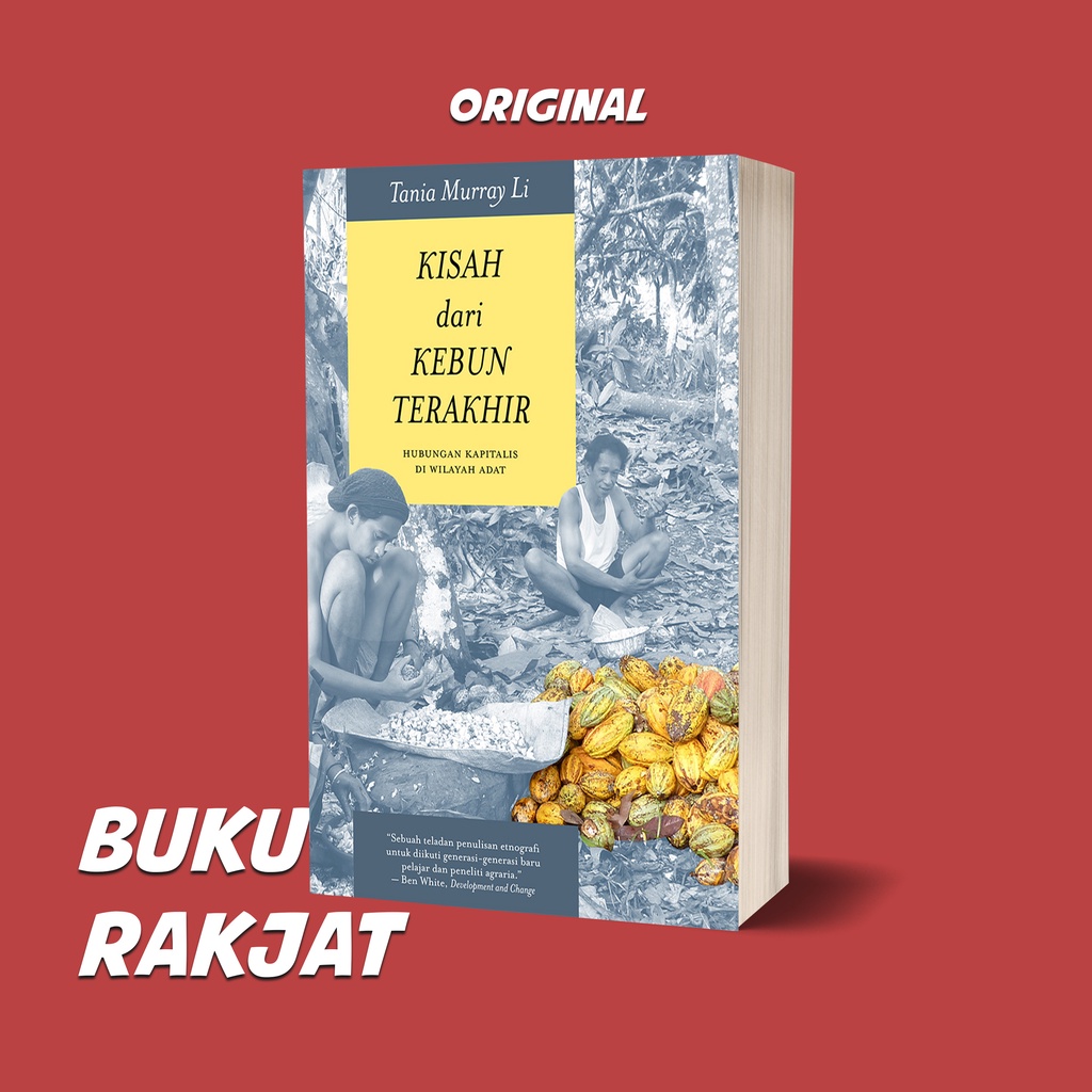KISAH DARI KEBUN TERAKHIR: HUBUNGAN KAPITALIS DI WILAYAH ADAT - MARJIN KIRI
