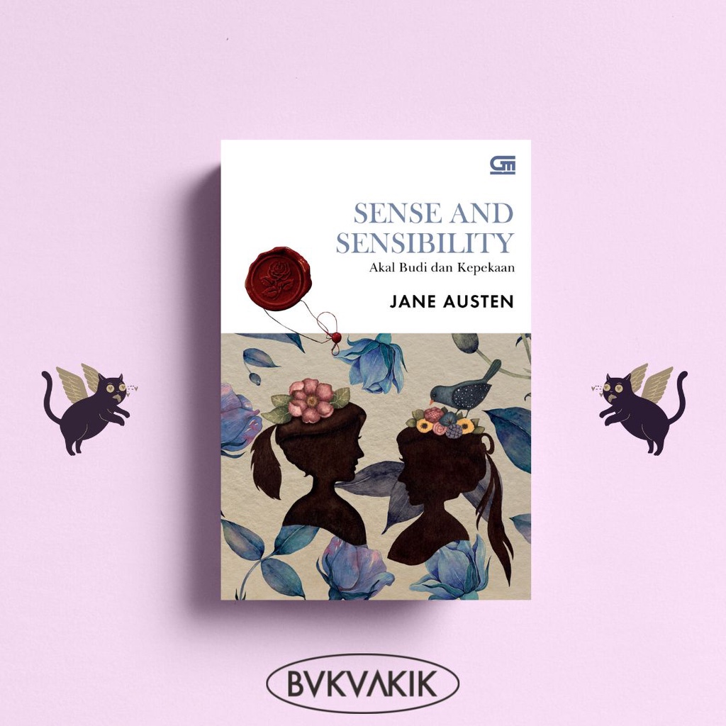 Akal Budi dan Kepekaan (Sense and Sensibility) - Jane Austen