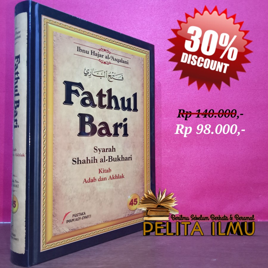 Jual Buku Fathul Bari Syarah Shahih Bukhari Jilid 45 (Kitab Adab Dan ...