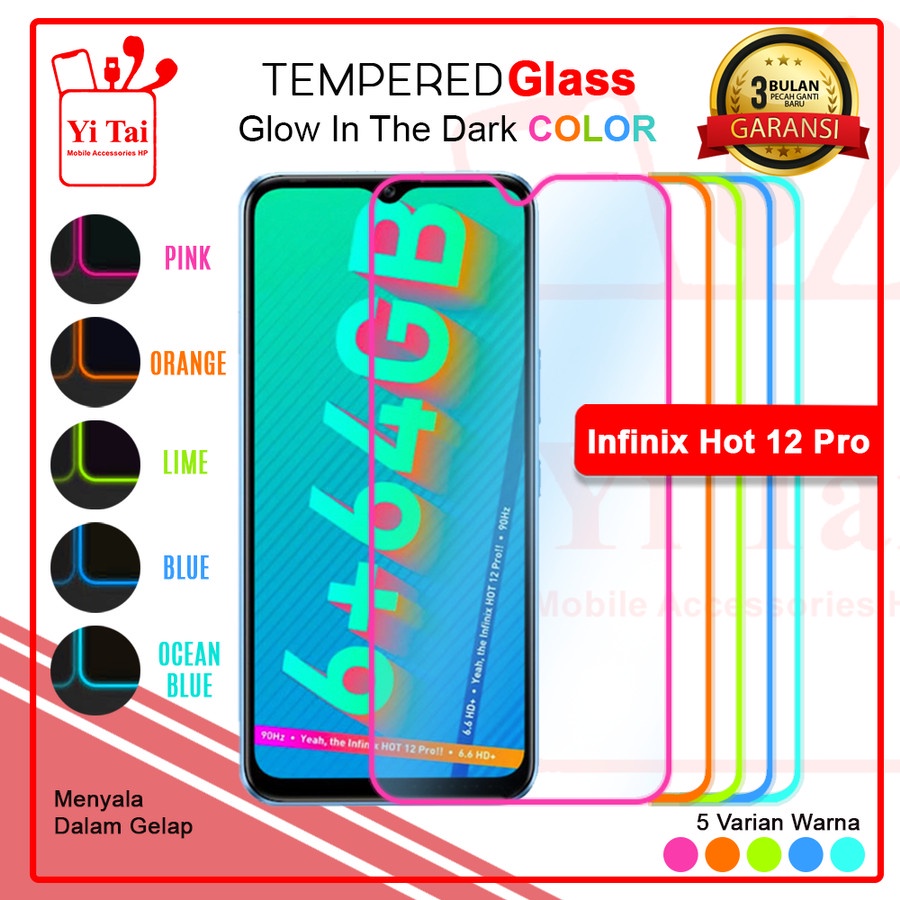 TEMPERED GLASS GLOW IN THE DARK YI TAI INFINIX HOT 12 PRO - GA