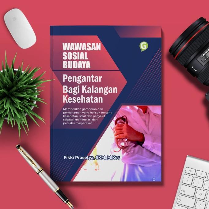 

PROMO Wawasan Sosial Budaya : Pengantar bagi kalangan kesehatan