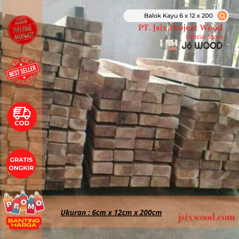 Balok kayu jati super ukuran 6 x 12 x 210