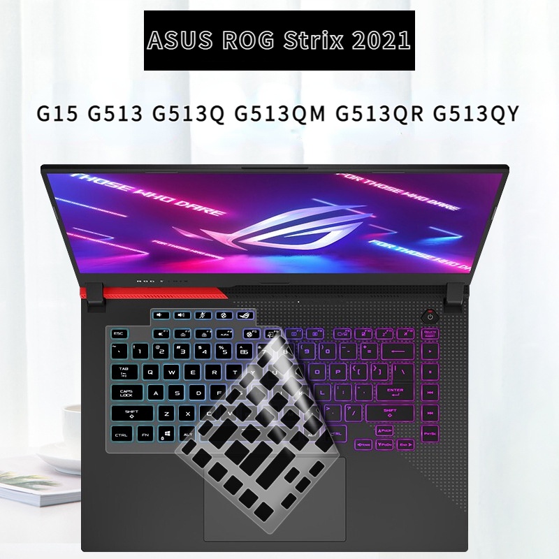 Film Silikon Pelindung keyboard Untuk ASUS ROG Strix G15 G513 G513x G513Q G513QM G513QR G513QY 2021 15.6