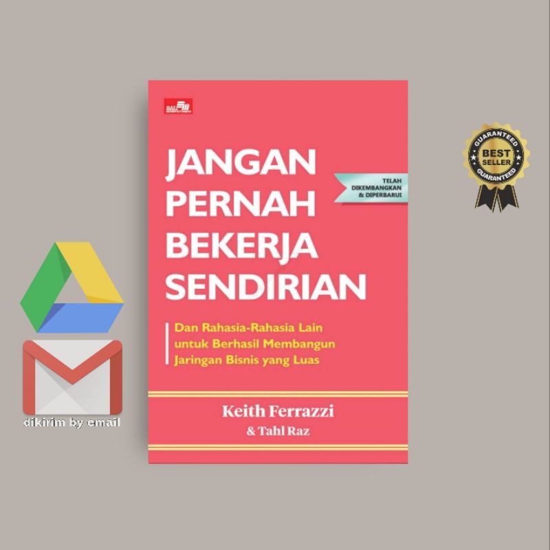 

[Indonesia] Jangan Pernah Bekerja Sendirian - Keith Ferrazzi