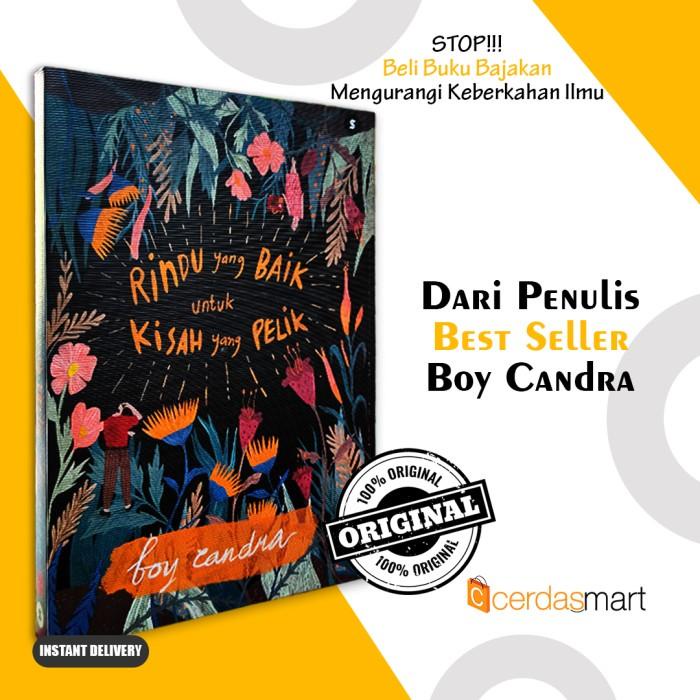 

BUKU NOVEL BOY CANDRA: RINDU YANG BAIK UNTUK KISAH YANG PELIK Best Seller