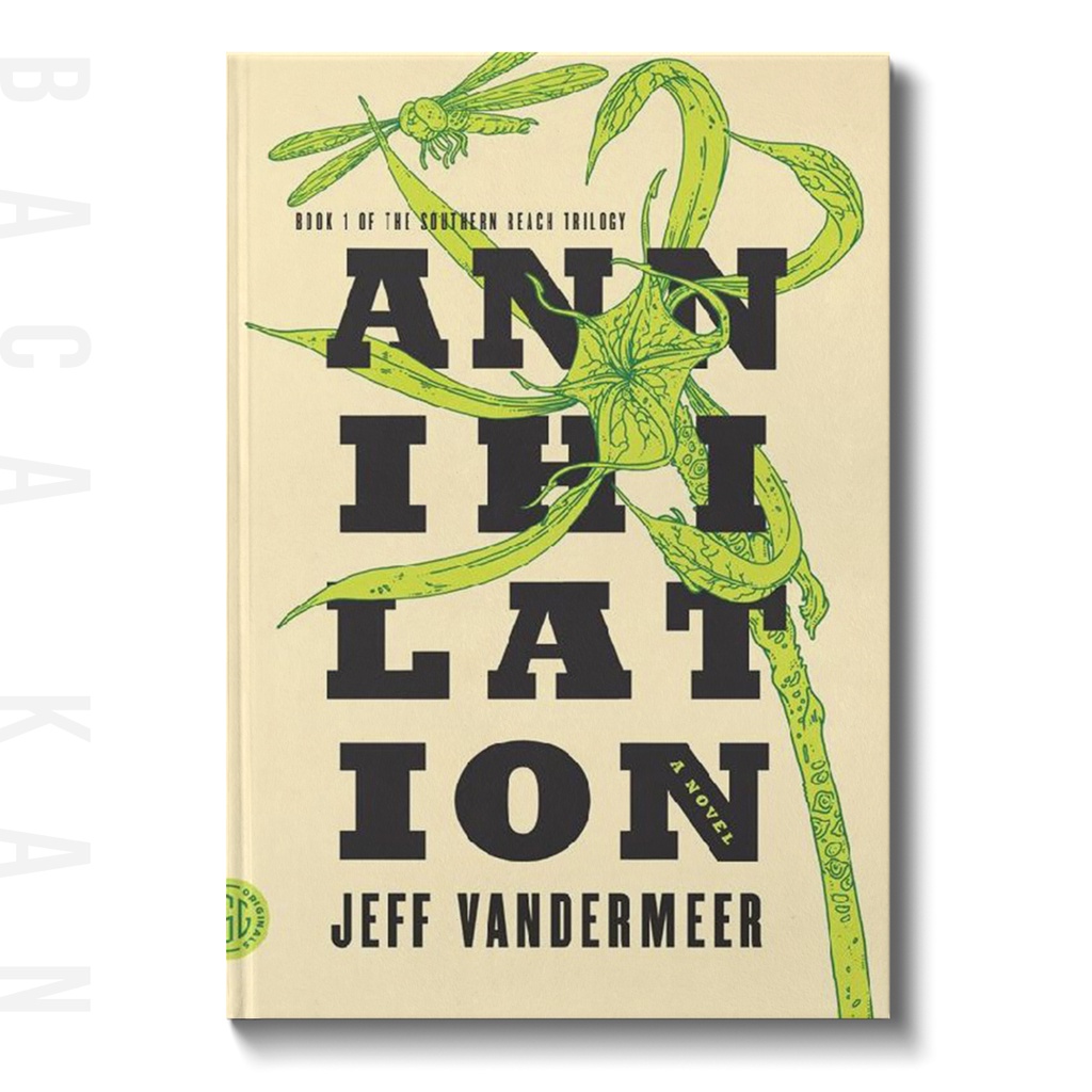 

Annihilation - Jeff Vandermeer