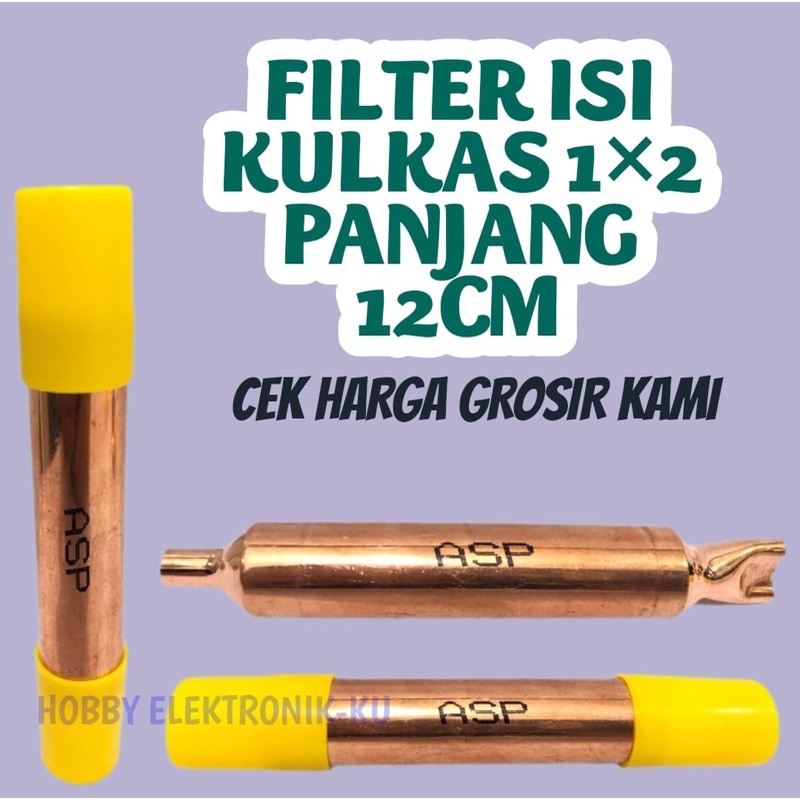 FILTER ISI KULKAS 1x2 PANJANG 12CM