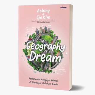 [Mizan] The Geography Of Dream - Ashley & Eje Kim