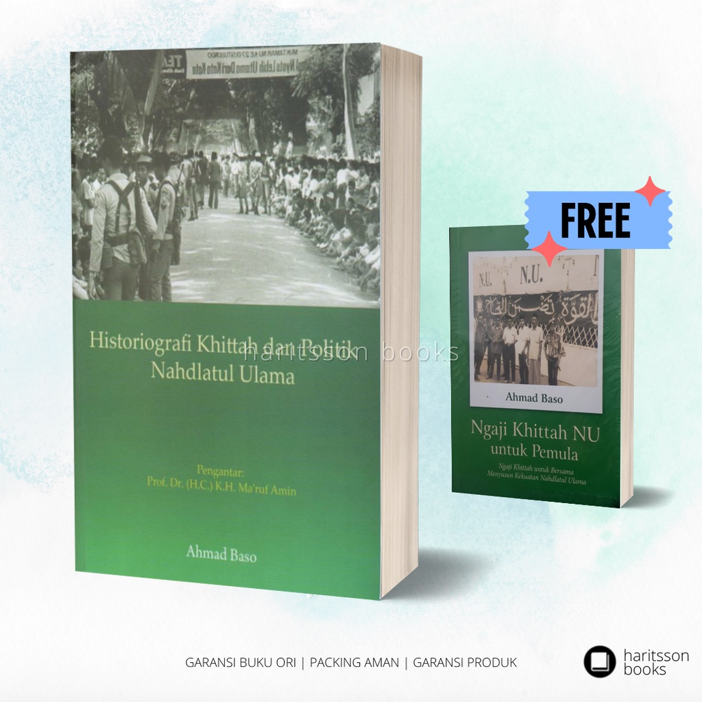 Buku Sejarah Historiografi Khittah dan Politik NU by Ahmad Baso - Free 1 Buku