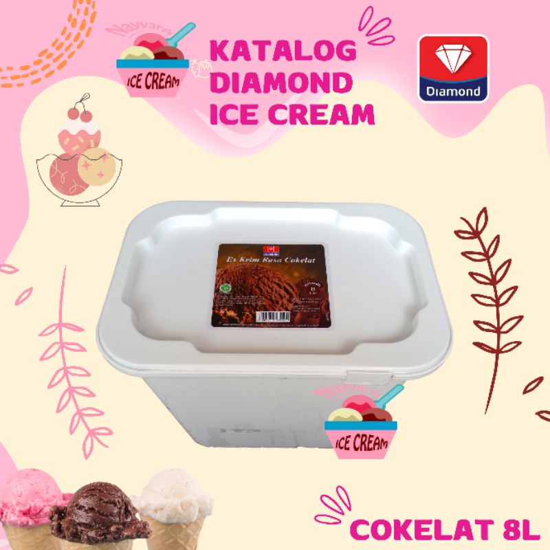 

Es Krim Cokelat Diamond 8 Liter