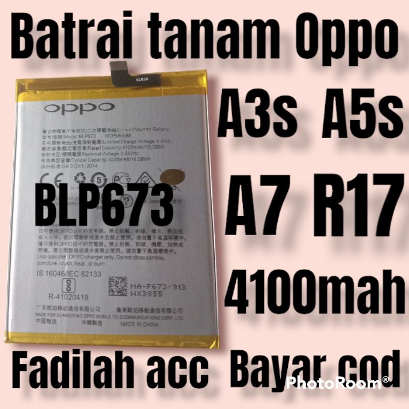 baterai tanam oppo original a3s/a5s/A7/r17 /BLP673 kualitas Bagus 4100mah