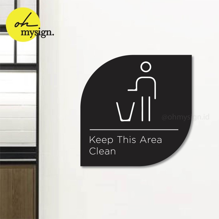 

Rak Sign Akrilik Sign Board Acrylic Rounded - Keep This Area Clean