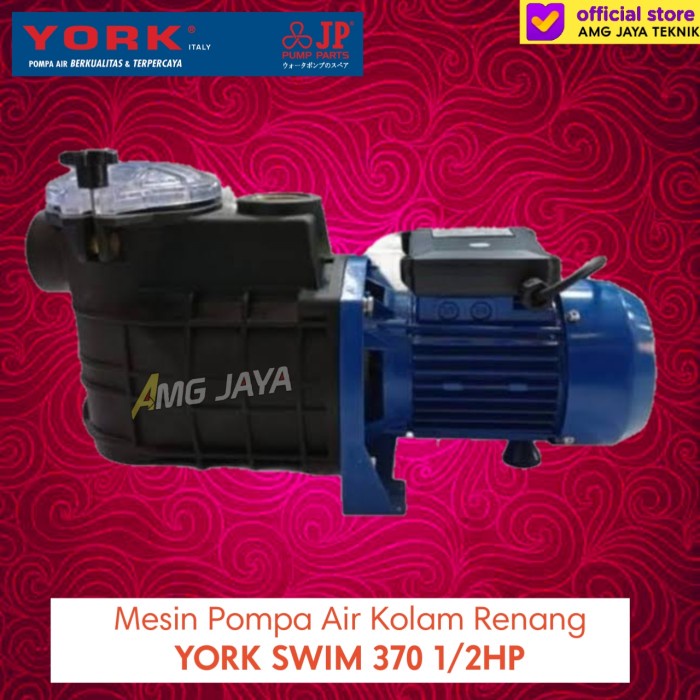 Mesin Pompa Air Kolam Renang Swimming Poll York Swim 370 1/2HP